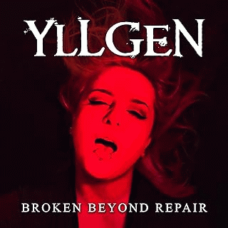 Yllgen : Broken Beyond Repair